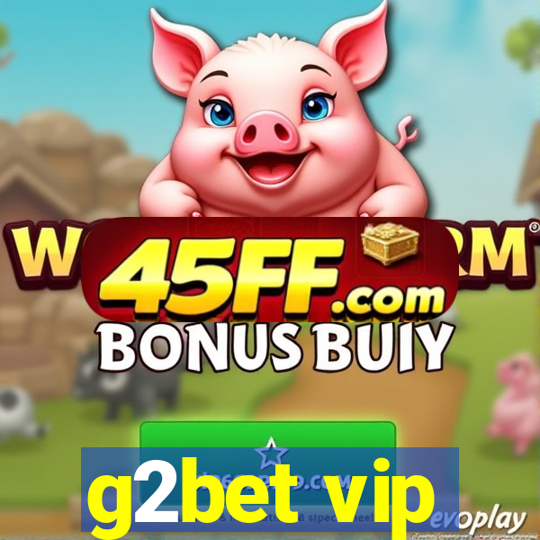 g2bet vip